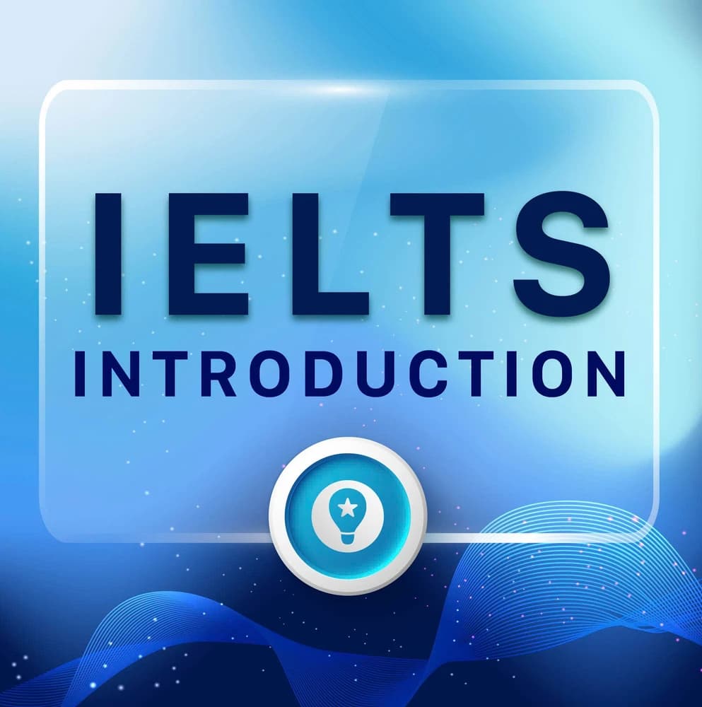 IELTS INTRODUCTION