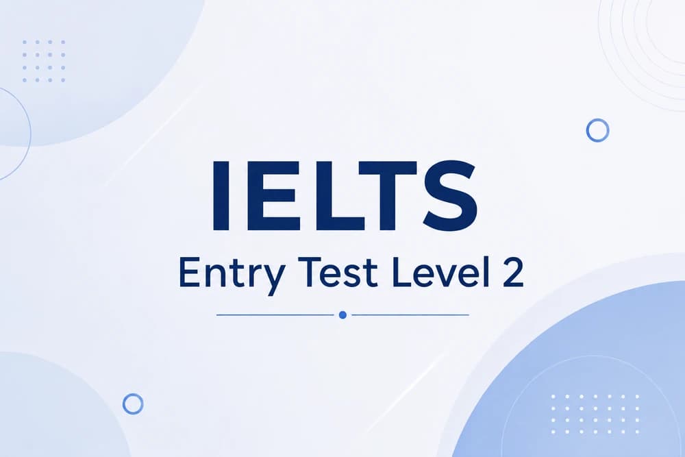 IELTS Entry Test Level 2